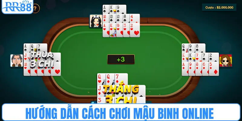 Hướng dẫn cách chơi mậu binh online