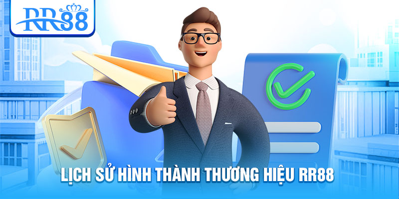 Lịch sử hình thành thương hiệu RR88
